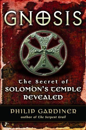 Beispielbild fr Gnosis: The Secrets of Solomon's Temple Revealed: The Secret of Solomons Temple Revealed zum Verkauf von WorldofBooks