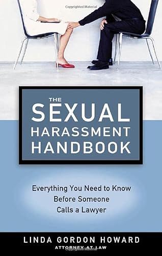 Imagen de archivo de The Sexual Harassment Handbook : Everything You Need to Know Before Someone Calls a Lawyer a la venta por Better World Books