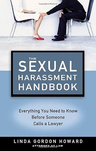 Stock image for The Sexual Harassment Handbook : Everything You Need to Know Before Someone Calls a Lawyer for sale by Better World Books