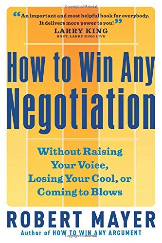 Beispielbild fr How to Win Any Negotiation zum Verkauf von Better World Books