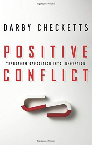 9781564149596: Positive Conflict: Transform Opposition into Innovation