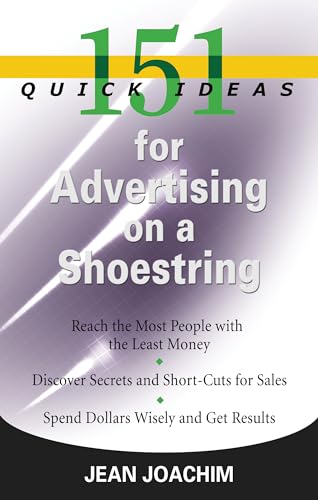 Stock image for 151 Quick Ideas for Advertising on a Shoestring for sale by Ergodebooks