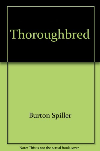 Stock image for THOROUGHBRED. for sale by ADAMS ANGLING BOOKS