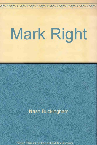 Mark Right! Tales of Shooting & Fishing (9781564160522) by Nash Buckingham