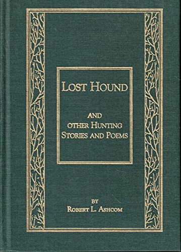 Beispielbild fr Lost Hound, and Other Hunting Stories and Poems zum Verkauf von Fahrenheit's Books