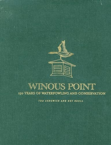 9781564162144: Winous Point, Deluxe Edition: 150 Years of Waterfowling and Conservation