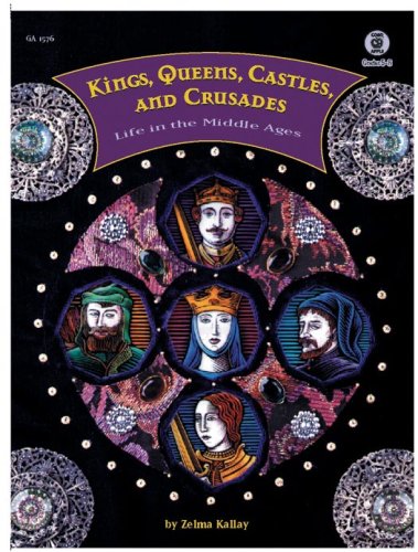 Beispielbild fr Kings, Queens, Castles, and Crusades zum Verkauf von Wonder Book