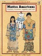 Beispielbild fr Native Americans: Customs, Costumes, Legends & Lore zum Verkauf von Wonder Book