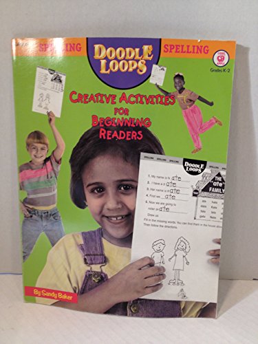 Stock image for Spelling Doodle Loops: Creative Activities for Beginning Readers for sale by SecondSale