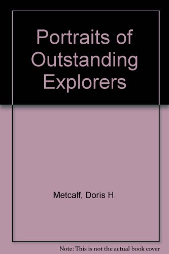 Stock image for Portraits of Outstanding Explorers for sale by ThriftBooks-Dallas