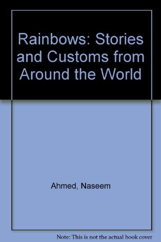 Stock image for Rainbows: Stories and Customs from Around the World for sale by HPB Inc.