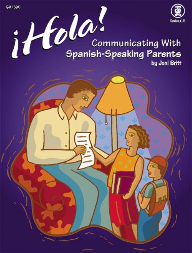 Stock image for Hola! Communicating with Spanish-Speaking Parents, Grades K - 8 for sale by BooksRun