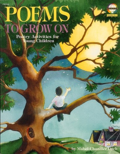 Beispielbild fr Poems to Grow On: Poetry Activities for Young Children (Grades K-2) zum Verkauf von Wonder Book