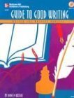 Imagen de archivo de Guide to Good Writing: Master The Writing Process a la venta por Allied Book Company Inc.