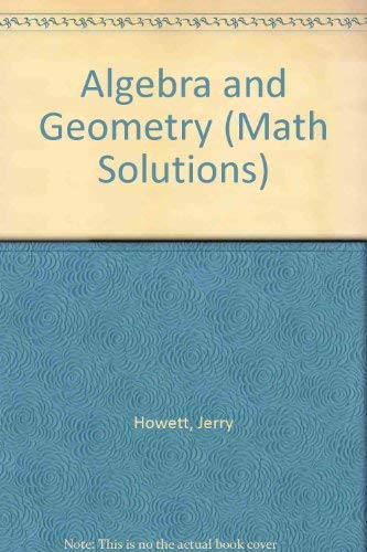 Imagen de archivo de Algebra and Geometry (Math Solutions) a la venta por HPB-Diamond