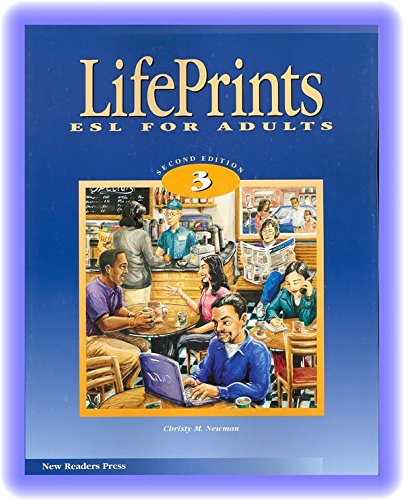 Lifeprints: Level 3: Esl for Adults (9781564203199) by Newman, Christy