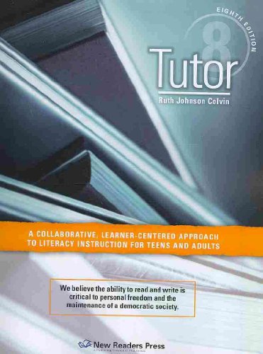 Stock image for Tutor: A Collaborative, Learner-centered Approach to Literacy Instruction for Teens and Adults for sale by The Unskoolbookshop