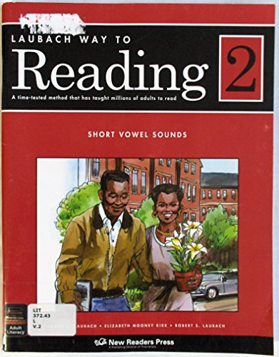 Laubach Way to Reading 2: Short Vowel Sounds (9781564209184) by Laubach, Frank C.; Kirk, Elizabeth Mooney; Laubach, Robert S.