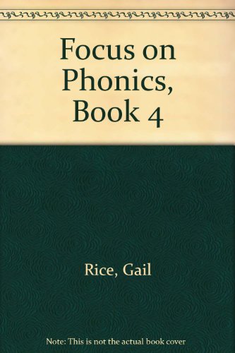 Beispielbild fr Focus on Phonics 4: Other Vowel Sounds and Consonant Spellings zum Verkauf von ThriftBooks-Dallas