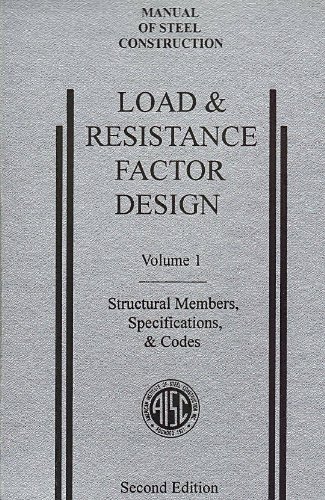 Stock image for Manual of Steel Construction Load and Resistance Factor Design Vol. I : Structural Members, Specifications and Codes for sale by Better World Books