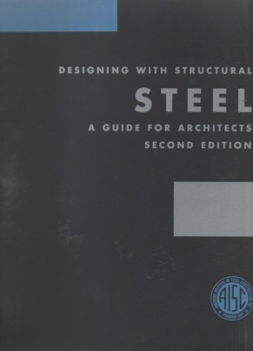 Stock image for Designing with Structural : A Guide for Architects (AISC) for sale by dsmbooks