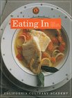 Beispielbild fr The Art of Eating in: Fast, Easy and Fabulous (The California Culinary Academy series) zum Verkauf von Wonder Book