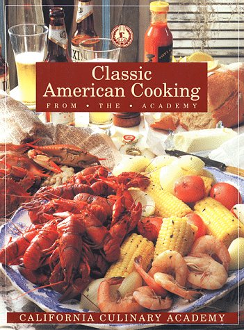 Beispielbild fr Classic American Cooking at the Academy zum Verkauf von Better World Books