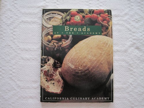 Beispielbild fr Breads: At the Academy (California Culinary Academy) zum Verkauf von Orion Tech