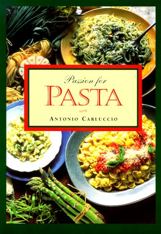 Stock image for PASSION FOR PASTA (COOKBOOK COOK BOOK) for sale by WONDERFUL BOOKS BY MAIL