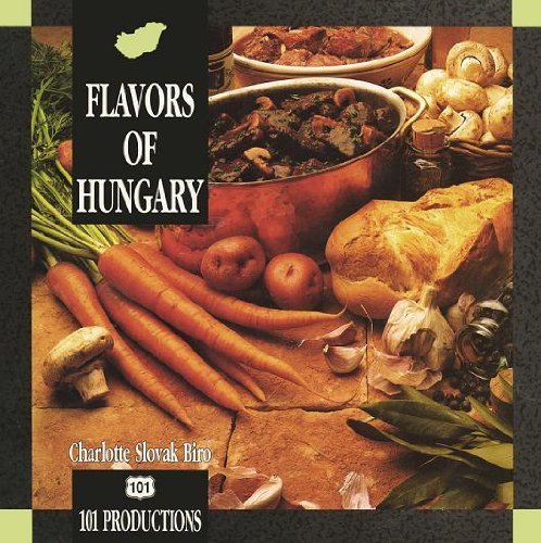 Beispielbild fr Flavors of Hungary (101 Productions) zum Verkauf von BooksRun