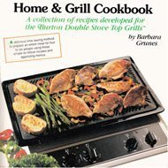9781564265050: The Home & Grill Cookbook: Complete Meals on the Stovetop Grill