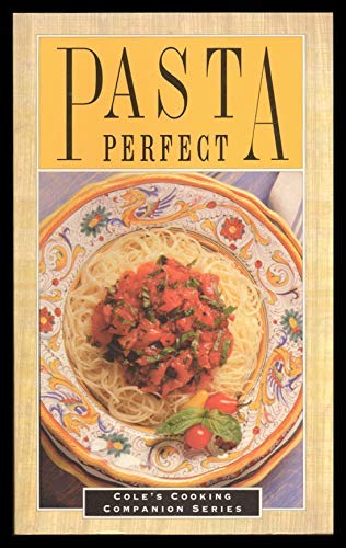 Imagen de archivo de Pasta Perfect a la venta por The Yard Sale Store