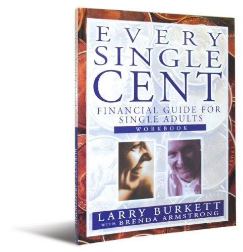 9781564270641: Every Single Cent: Financial Guide for Single Adults : Workbook