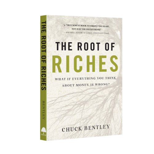 The Root of Riches (9781564272850) by Chuck Bentley