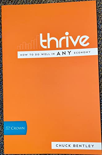 Stock image for Thrive How to do well in any economy for sale by Better World Books: West