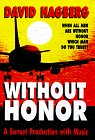 Without Honor: When All Men Are Without Honor Which Man Do You Trust (9781564311481) by Hagberg, David