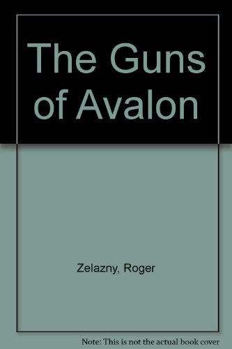 9781564312358: The Guns of Avalon