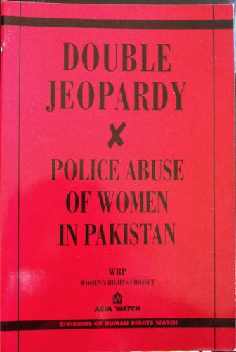 Beispielbild fr Double Jeopardy: Police Abuse of Women in Pakistan zum Verkauf von Wonder Book