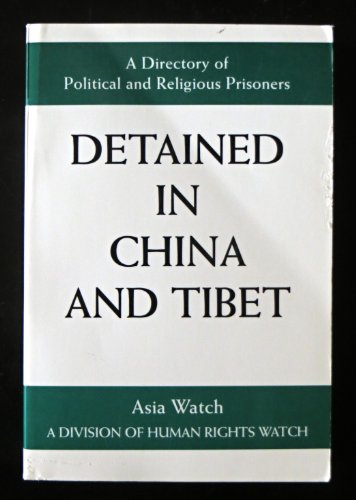Imagen de archivo de Detained in China and Tibet: A Directory of Political and Religious Prisoners a la venta por Housing Works Online Bookstore