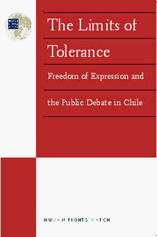 9781564321923: The Limits of Tolerance: Freedom of Expression and the Public Debate in Chile