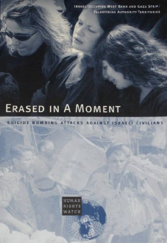 Erased in a Moment: Suicide Attacks Against Israeli Civilians (9781564322807) by Stork, Joe