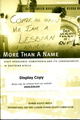 Beispielbild fr More Than a Name: State-sponsored Homophobia and Its Consequences in Southern Africa zum Verkauf von Basler Afrika Bibliographien