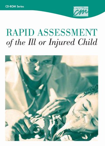 Rapid Assessment of the Ill or Injured Child: Complete Series (CD) (Pediatrics and Obstetrics) (9781564377548) by Concept Media