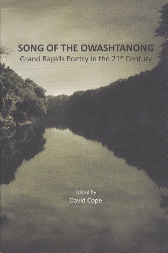 Beispielbild fr Song of the Owashtanong Grand Rapids Poetry in the 21st Century zum Verkauf von Blue Vase Books