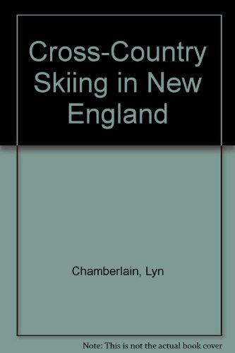 Imagen de archivo de Cross-Country Skiing in New England a la venta por Better World Books