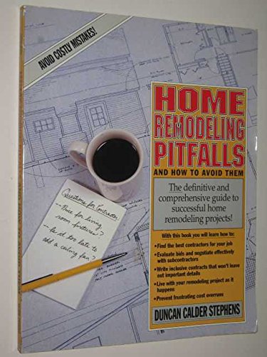 Beispielbild fr NHome Remodeling Pitfalls and How to Avoid Them: The Definitive and Comprehensive Guide to Successful Home Remodeling Projects! zum Verkauf von BookHolders