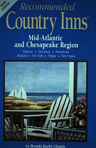 Beispielbild fr Recommended Country Inns Mid-Atlantic and Chesapeake Region (Recommended Country Inns: The Mid-Atlantic and Chesapeake Region: Delaware, Maryland, New Jersey,) zum Verkauf von Wonder Book