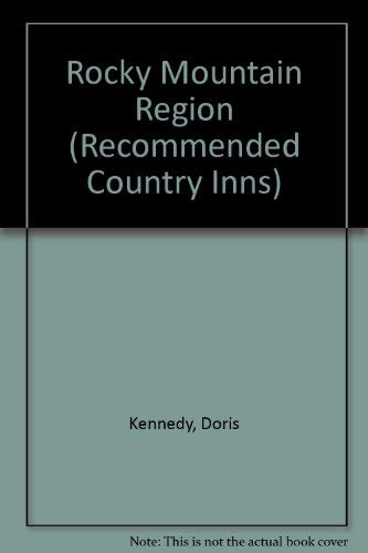 9781564400932: Recommended Country Inns: Colorado, Idaho, Montana, Nevada, Utah, Wyoming (Recommended Country Inns: The Rocky Mountain Region)