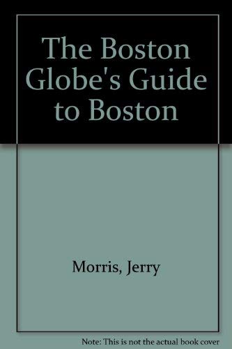 Stock image for The Boston Globe Guide to Boston for sale by medimops