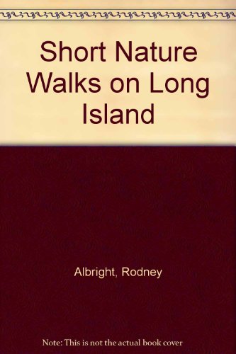 Stock image for Short Nature Walks on Long Island for sale by Wonder Book